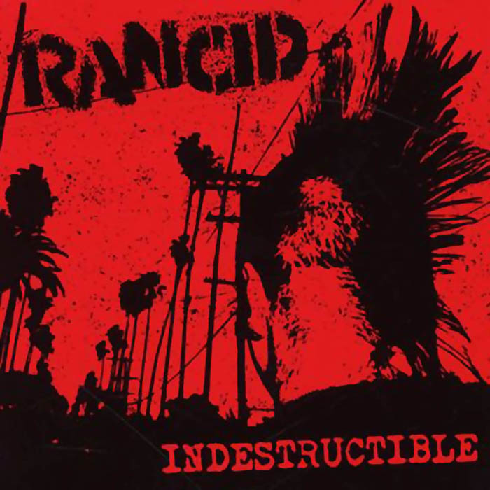 rancid - Indestructible