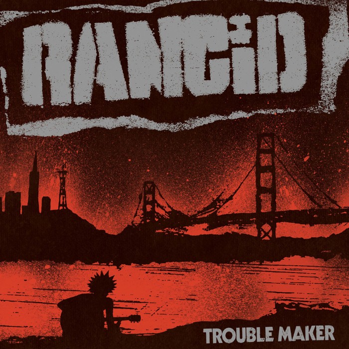 rancid - Trouble Maker