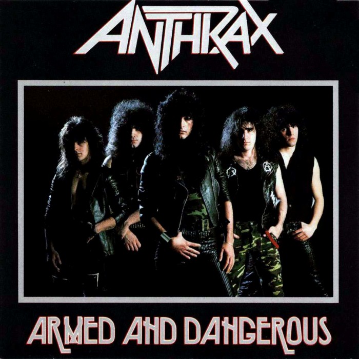 Anthrax - Armed and Dangerous