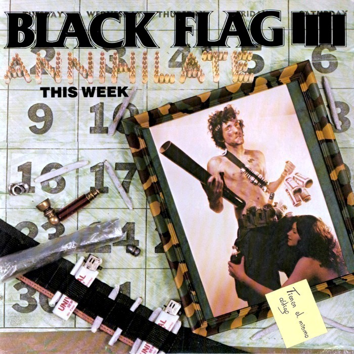 Black Flag - Annihilate This Week