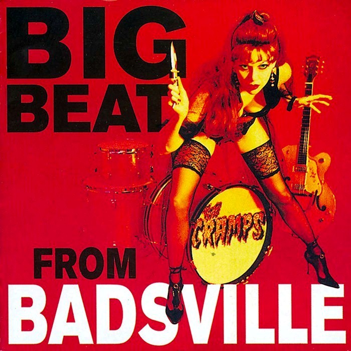 The Cramps - Big Beat From Badsville