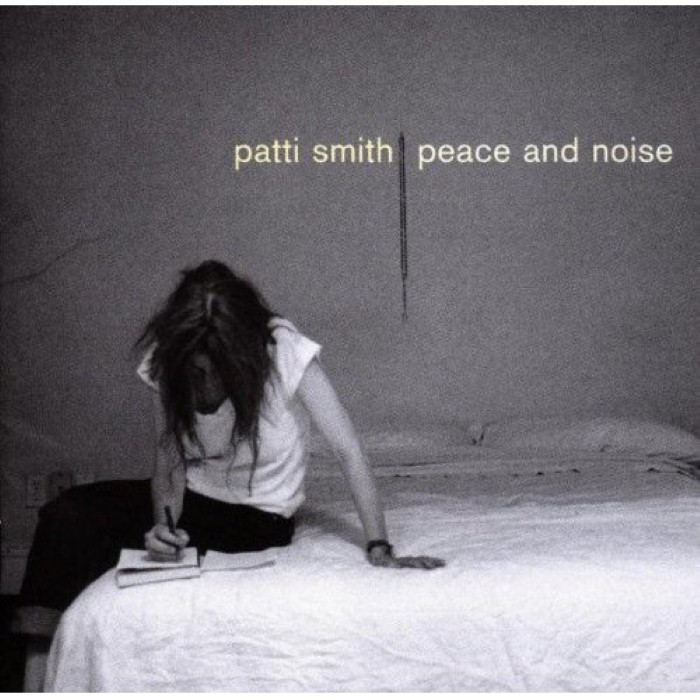 Patti Smith - Peace and Noise