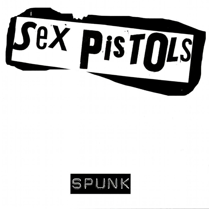 Sex pistols - Spunk