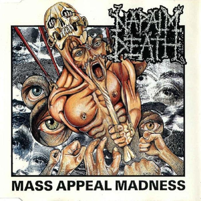 Napalm death - Mass Appeal Madness
