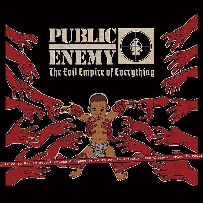 public enemy - The Evil Empire of Everything