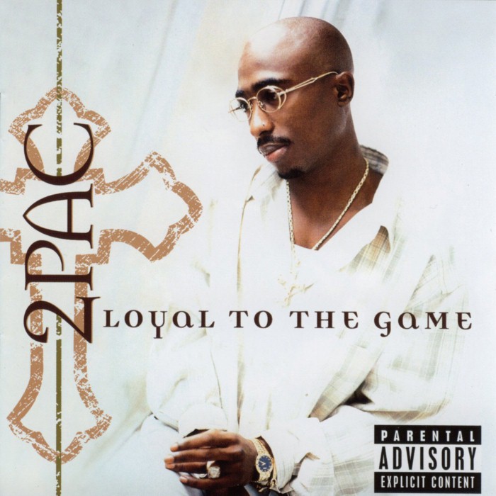 2pac - Loyal to the Game