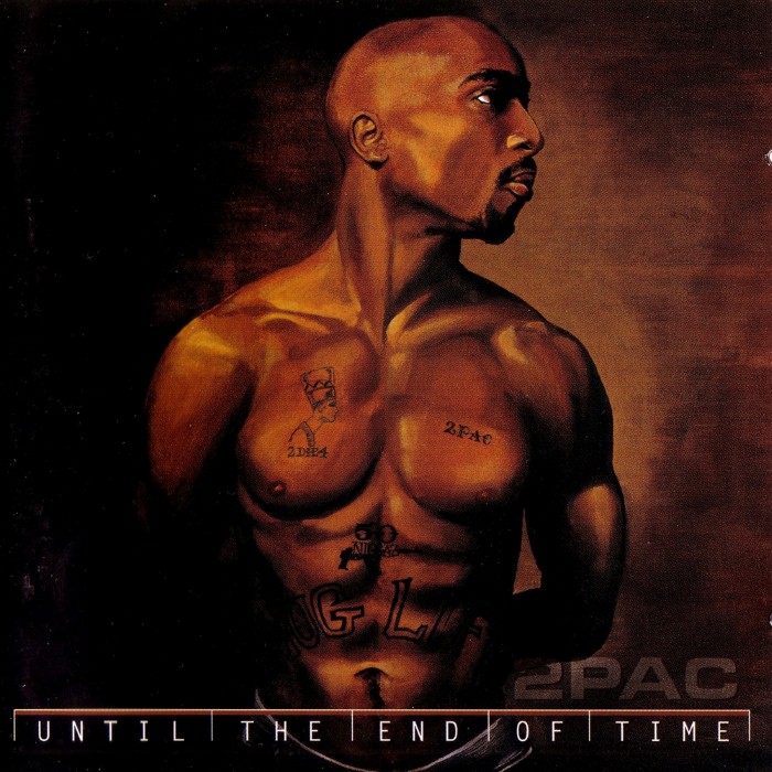 2pac - Until the End of Time