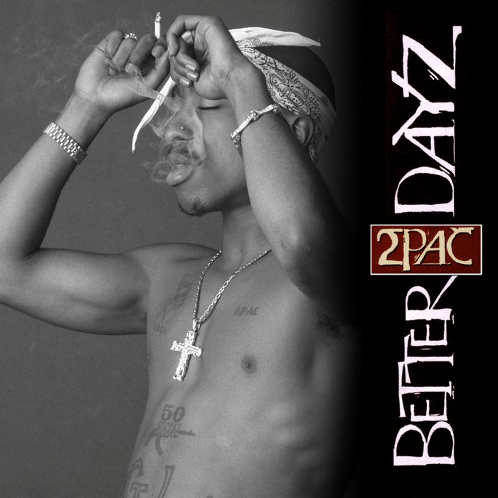 2pac - Better Dayz