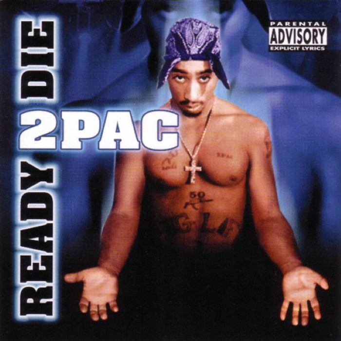 2pac - Ready 2 Die