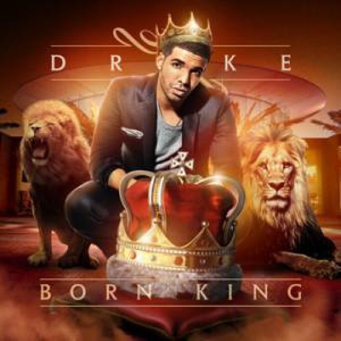 Drake - Born King