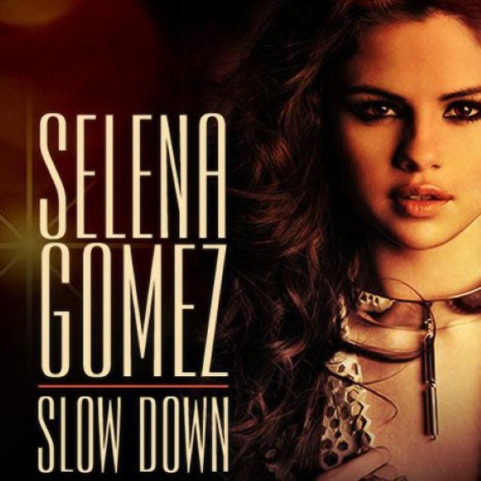 Selena Gomez - Slow Down