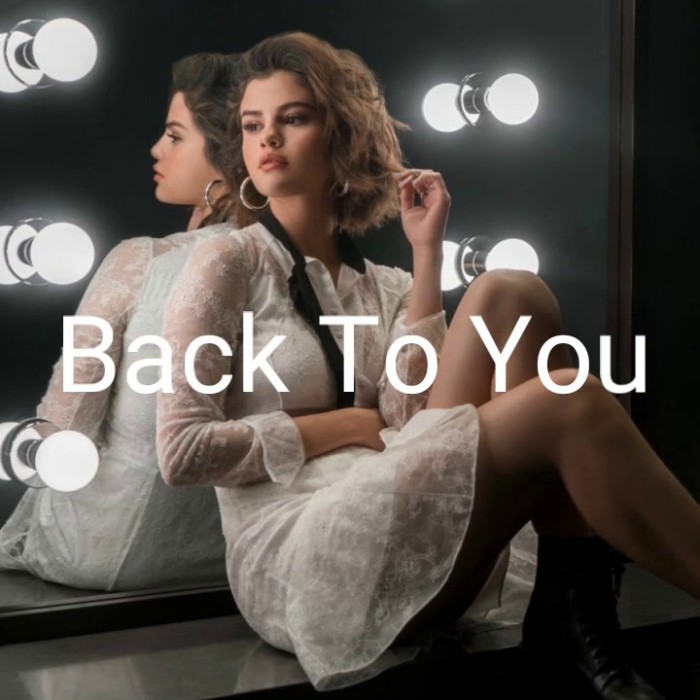 Selena Gomez - Back to You