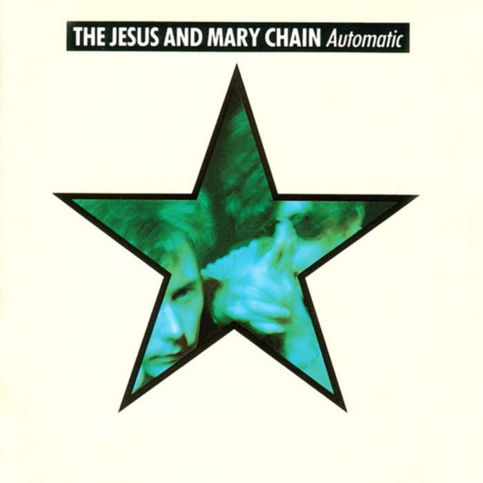 the jesus and mary chain - Automatic