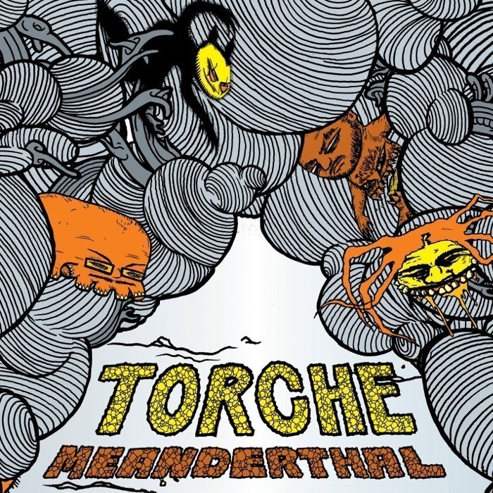 torche - Meanderthal