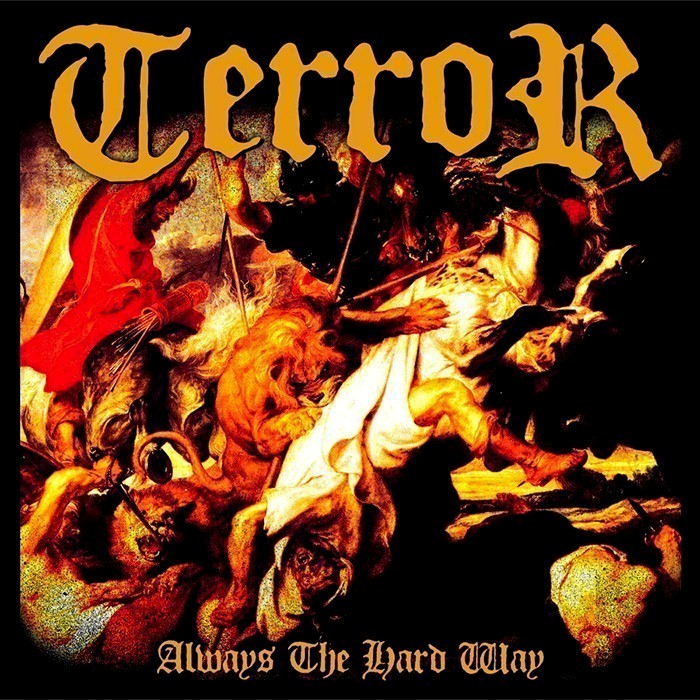 terror - Always the Hard Way