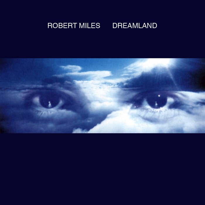 robert miles - Dreamland