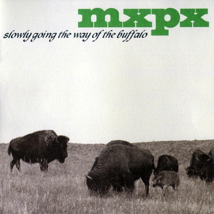 mxpx - Slowly Going the Way of the Buffalo