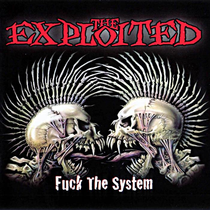 the exploited - Fuck the System