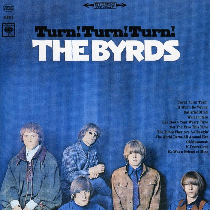 the byrds - Turn! Turn! Turn!