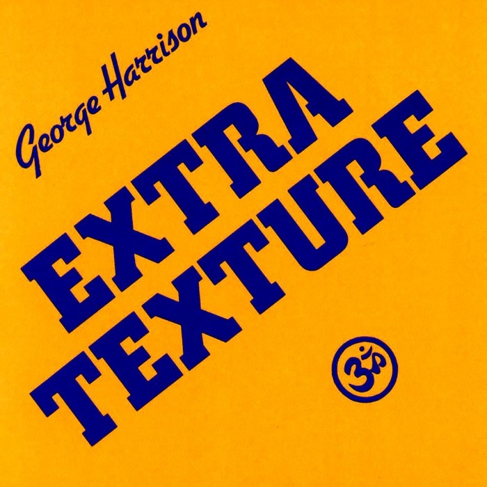 george harrison - Extra Texture (Read All About It)