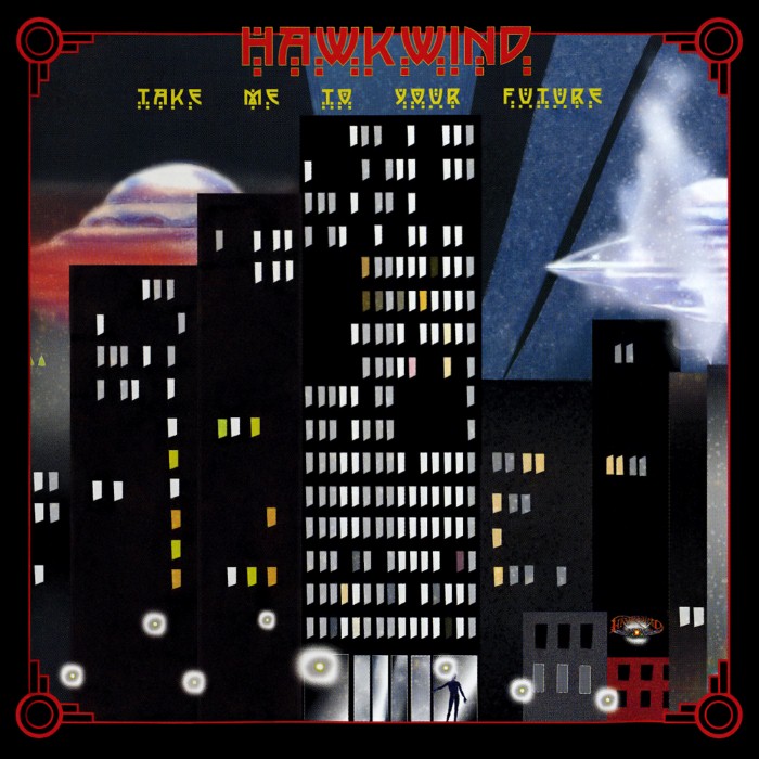 hawkwind - Take Me to Your Future