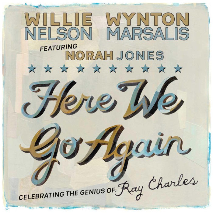 willie nelson - Here We Go Again: Celebrating the Genius of Ray Charles