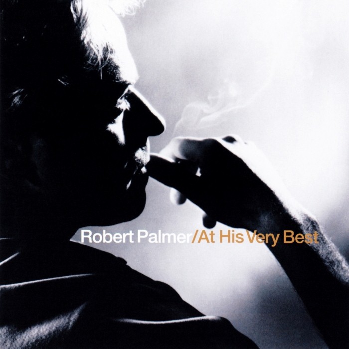 robert palmer - At His Very Best