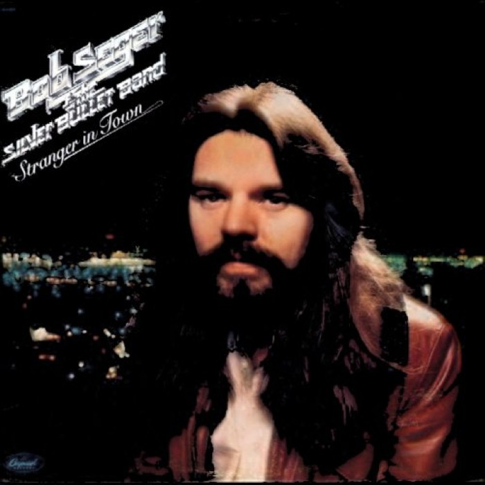 bob seger - Stranger in Town