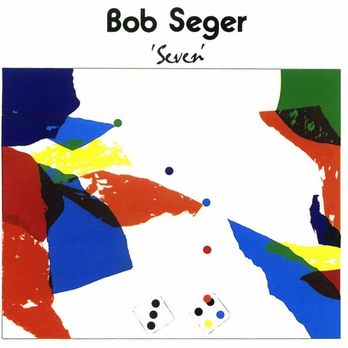 bob seger - Seven