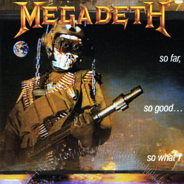 megadeth - So Far, So Good... So What!