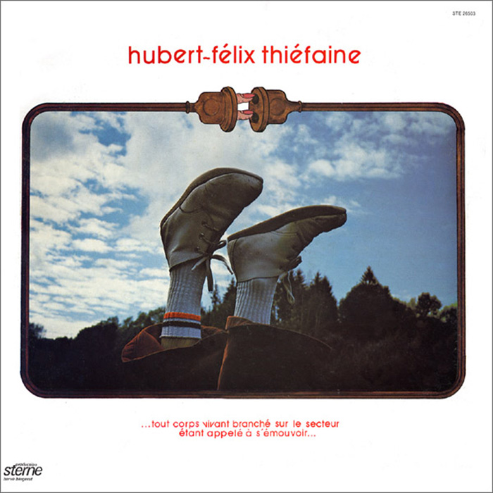 hubert-felix thiefaine - …tout corps vivant branché sur le secteur étant appelé à  s