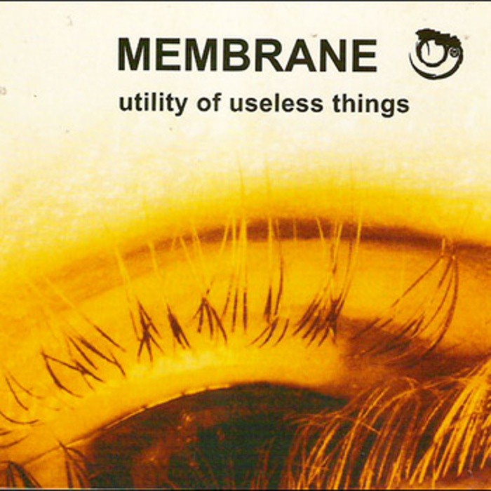 membrane - Utility of Useless Things