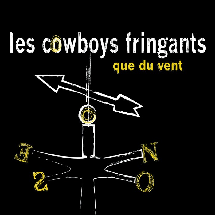 les cowboys fringants - Que du vent