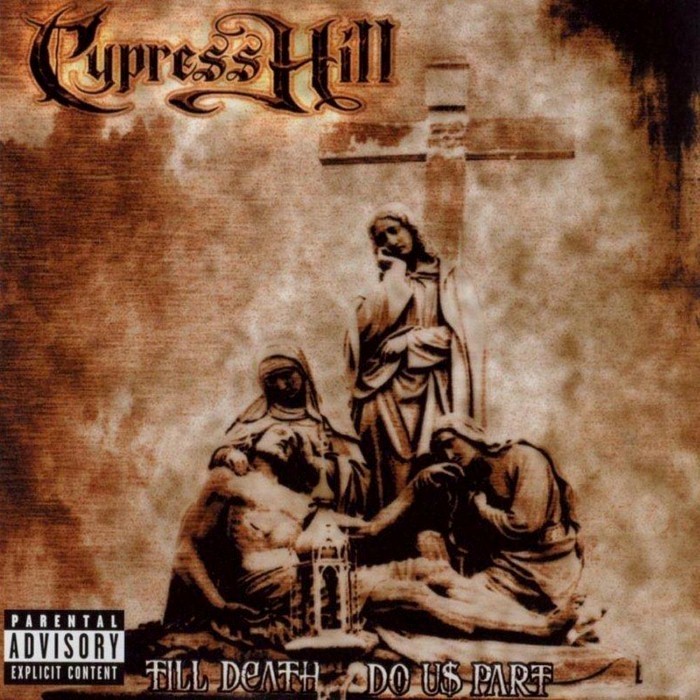 cypress hill - Till Death Do Us Part