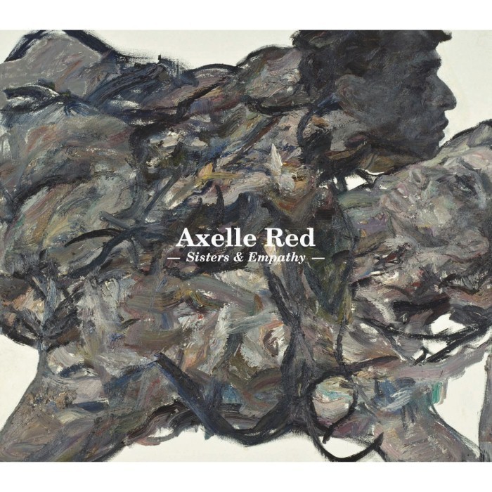 axelle red - Sisters & Empathy