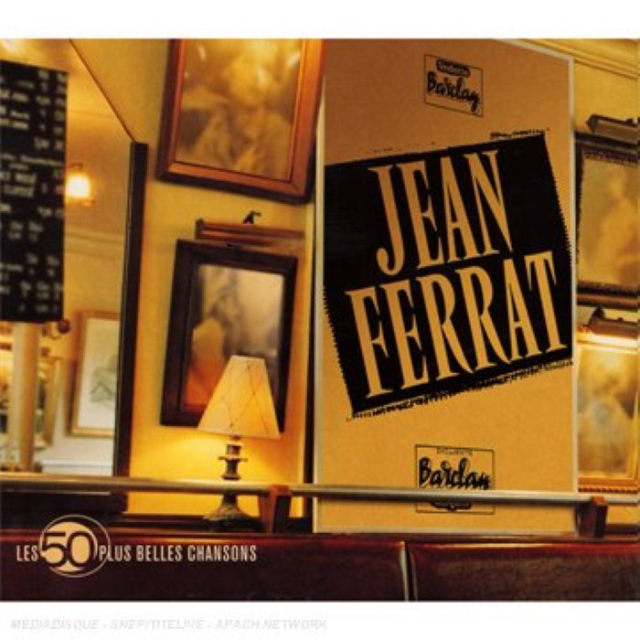 jean ferrat - Les 50 Plus Belles Chansons