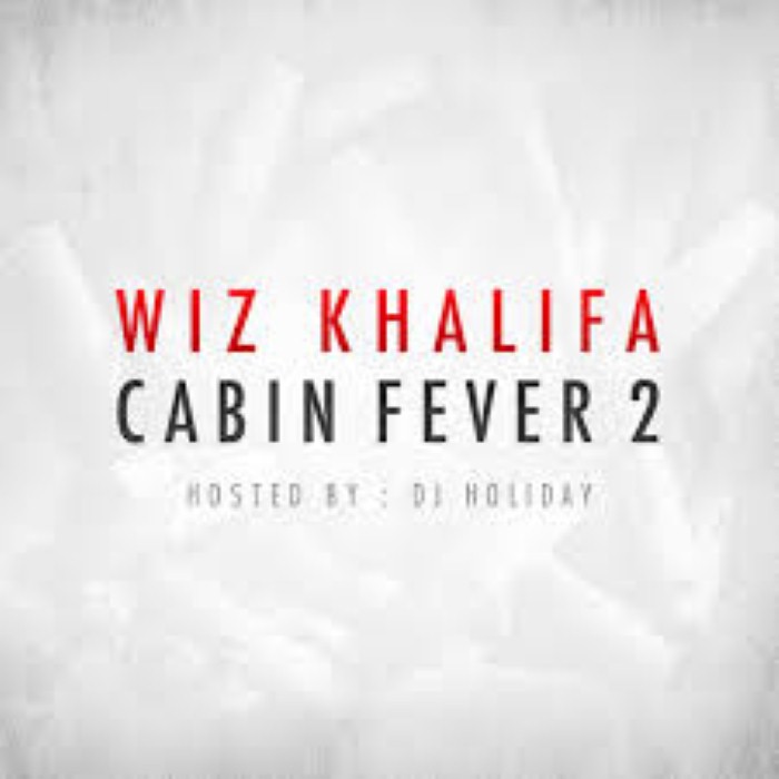 Wiz Khalifa - Cabin Fever 2