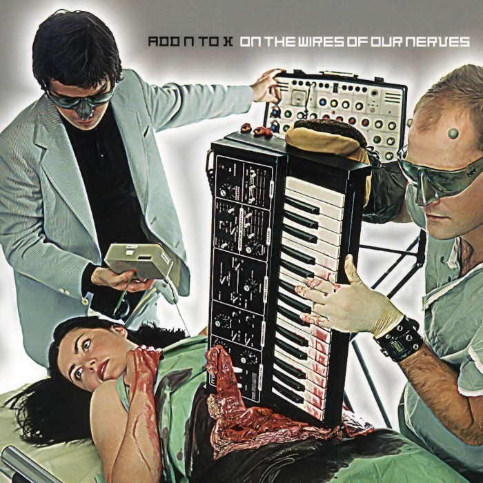 Add N To (X) - On the Wires of Our Nerves