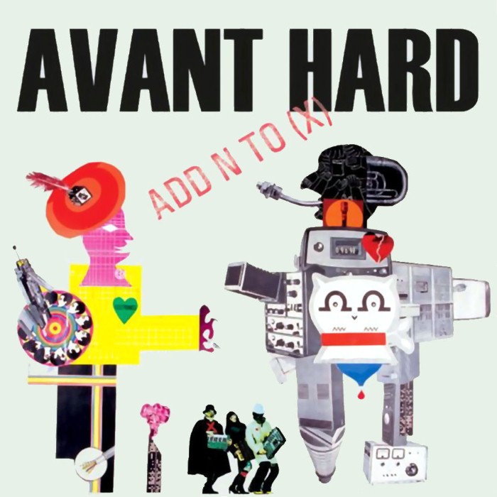 Add N To (X) - Avant Hard