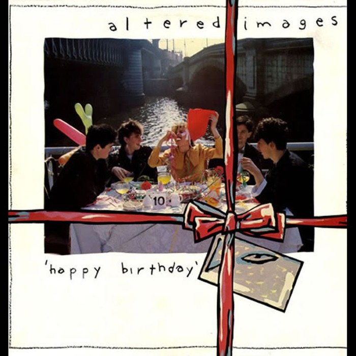 Altered Images - Happy Birthday