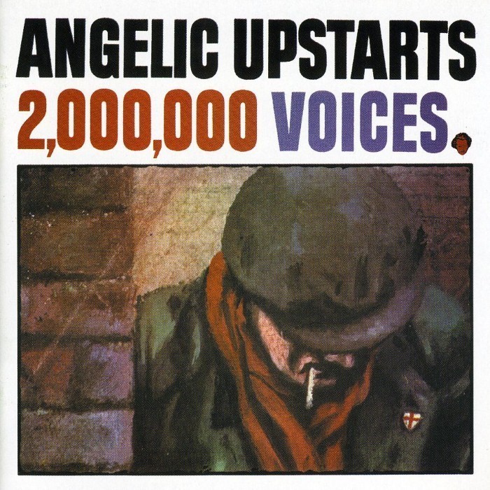 Angelic Upstarts - 2,000,000 Voices