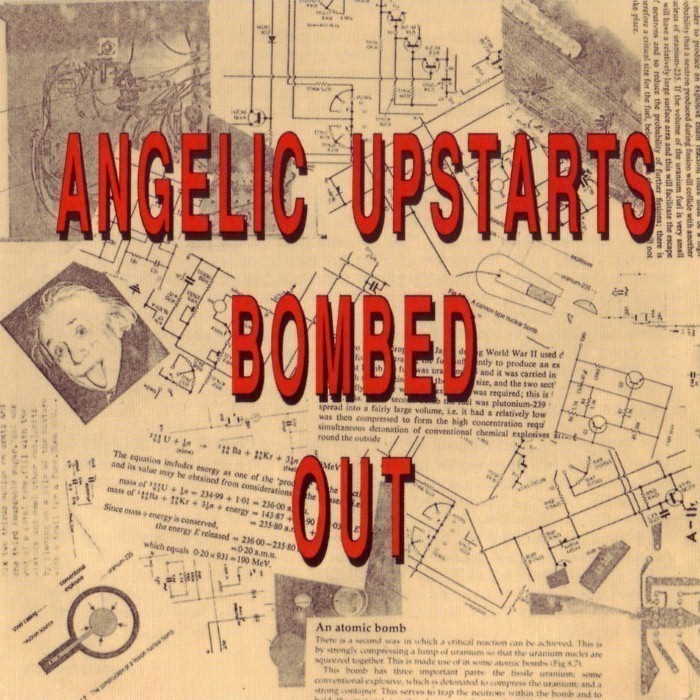 Angelic Upstarts - Bombed Out