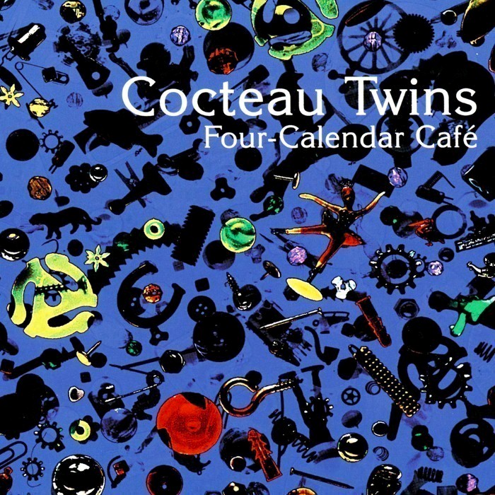 Cocteau Twins - Four-Calendar Café