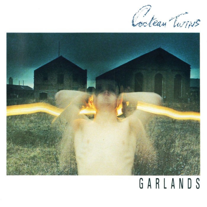 Cocteau Twins - Garlands