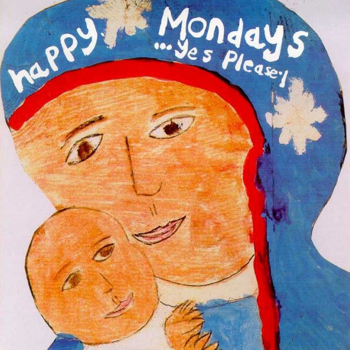 Happy Mondays - Yes, Please!