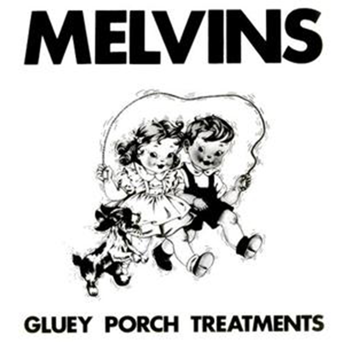 Melvins - Gluey Porch Treatments