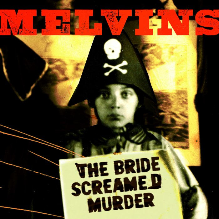 Melvins - The Bride Screamed Murder