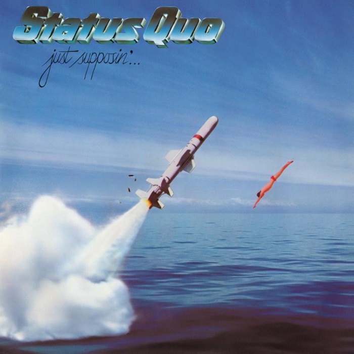 Status Quo - Just Supposin