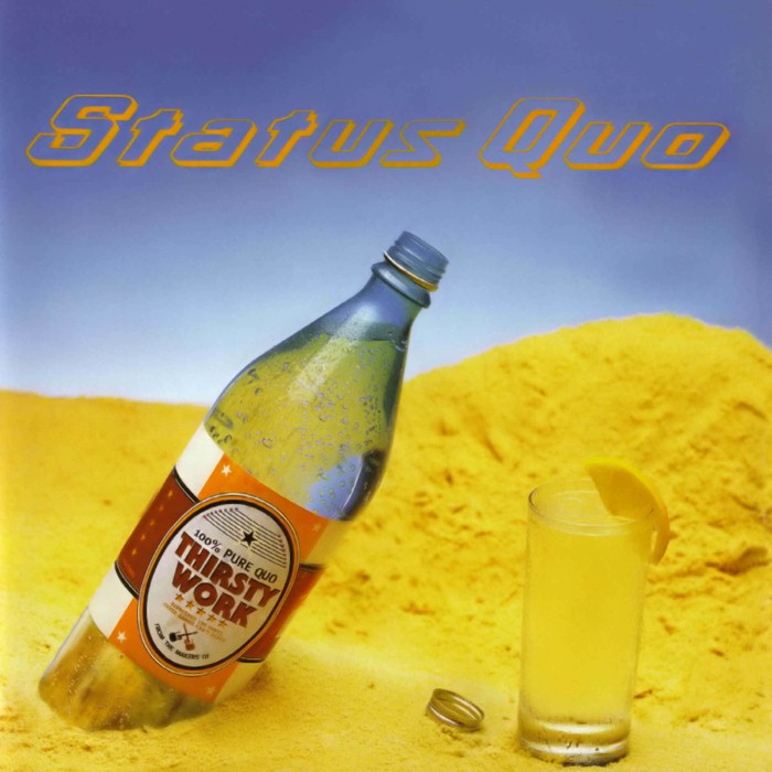 Status Quo - Thirsty Work