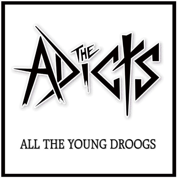 The Adicts - All the Young Droogs